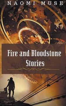 portada Fire and Bloodstone Stories (en Inglés)