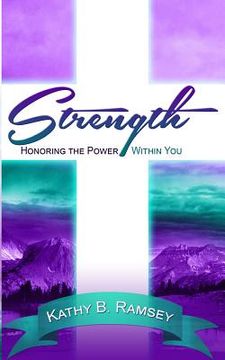 portada Strength: Honoring the Power Within You (en Inglés)