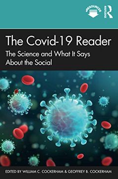 portada The Covid-19 Reader: The Science and What it Says About the Social (en Inglés)