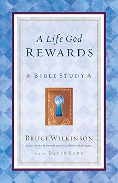 portada A Life god Rewards: Bible Study (For Personal or Group Use) (Breakthrough) (in English)