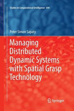 portada Managing Distributed Dynamic Systems with Spatial Grasp Technology (en Inglés)