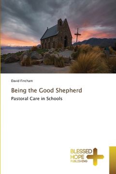portada Being the Good Shepherd (en Inglés)