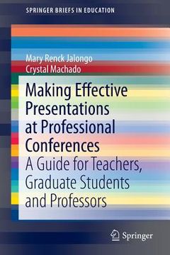 portada Making Effective Presentations at Professional Conferences: A Guide for Teachers, Graduate Students and Professors (in English)