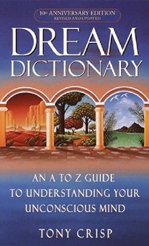 portada Dream Dictionary: An A-To-Z Guide to Understanding Your Unconscious Mind (en Inglés)