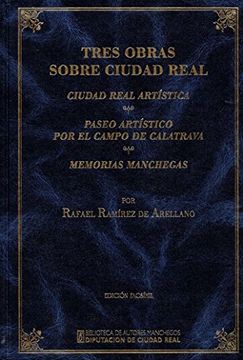 portada Tres Obras Sobre Ciudad Real (Facsimil) (in Spanish)
