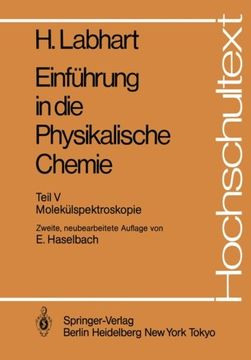 portada Einführung in die Physikalische Chemie: Teil V: Molekülspektroskopie (Hochschultext) (German Edition)