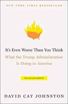 portada It's Even Worse Than you Think: What the Trump Administration is Doing to America (en Inglés)