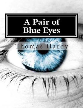 portada A Pair of Blue Eyes: (Thomas Hardy Classics Collection) (en Inglés)