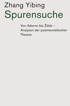 portada Spurensuche: Von Adorno bis Zizek: Analysen der Postmarxistischen Theorie (en Alemán)
