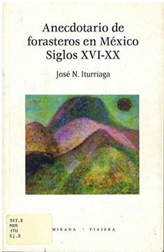 portada Anecdotario de Forasteros en Mexico Siglo Xvi-Xx (in Spanish)