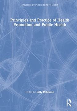 portada Principles and Practice of Health Promotion and Public Health (Canterbury Public Health Series) (en Inglés)