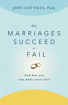 portada Why Marriages Succeed or Fail: And how you can Make Yours Last 