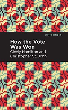 portada How the Vote was Won: A Play in one act (Mint Editions) 