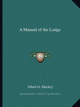 portada a manual of the lodge (en Inglés)