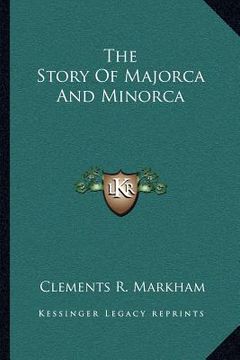 portada the story of majorca and minorca (en Inglés)