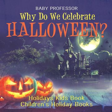 portada Why do we Celebrate Halloween? Holidays Kids Book | Children'S Holiday Books (en Inglés)