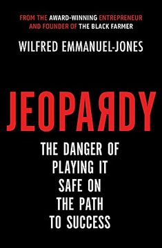 portada Jeopardy: The Danger of Playing It Safe on the Path to Success (Paperback) (en Inglés)