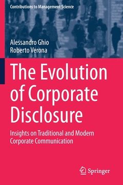 portada The Evolution of Corporate Disclosure: Insights on Traditional and Modern Corporate Communication (en Inglés)