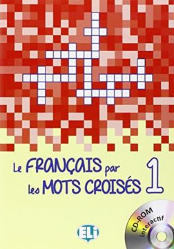 portada LE FRANCAIS PAR LES MOTS CROISES 1+CD NE