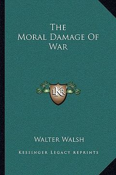 portada the moral damage of war (en Inglés)