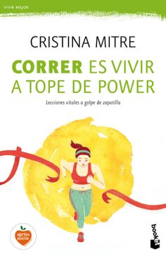 portada Correr es Vivir a Tope de Power: Lecciones Vitales a Golpe de Zapatilla