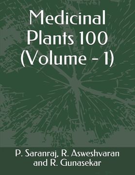 portada Medicinal Plants 100: Volume - 1 (en Inglés)