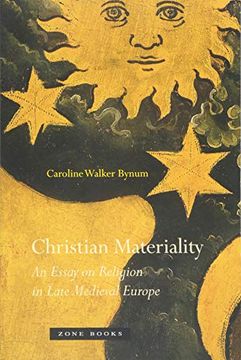portada Christian Materiality: An Essay on Religion in Late Medieval Europe (Zone Books) (en Inglés)