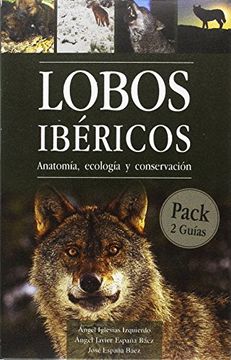 portada LOBOS IBÉRICOS ANATOMÍA, ECOLOGÍA Y CONSERVACIÓN: 2