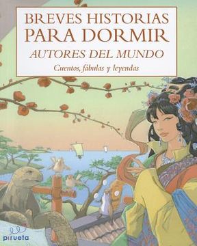 Breves historias para dormir: Autores del mundo (in Spanish)