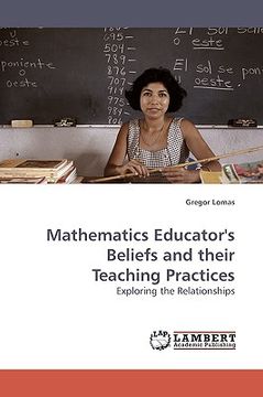 portada mathematics educator's beliefs and their teaching practices (in English)