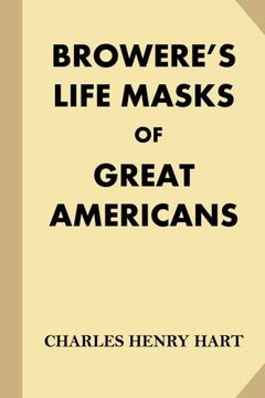 portada Browere's Life Masks of Great Americans