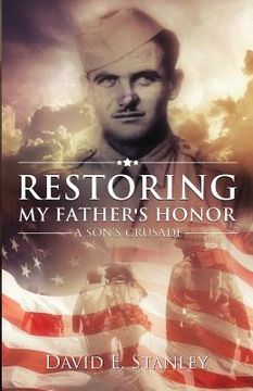 portada Restoring My Father's Honor: A Son's Crusade (en Inglés)