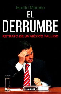 portada El Derrumbe. Retrato de un Mexico Fallido / the Debacle. Portrait of a Failed Mexico