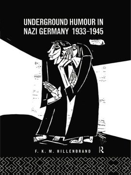 portada Underground Humour in Nazi Germany, 1933-1945 (en Inglés)