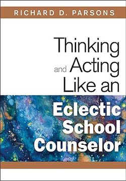 portada Thinking and Acting Like an Eclectic School Counselor (en Inglés)