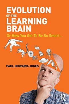 portada Evolution of the Learning Brain: Or How You Got To Be So Smart...