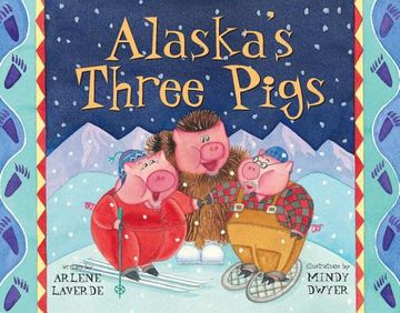 portada Alaska's Three Pigs (Paws iv) (en Inglés)
