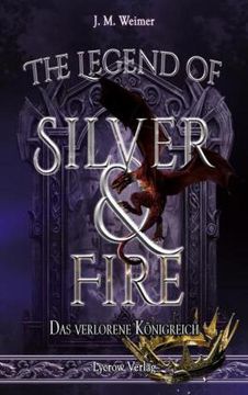portada The Legend of Silver and Fire (en Alemán)