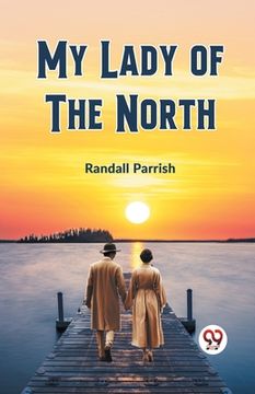 portada My Lady of the North (in English)