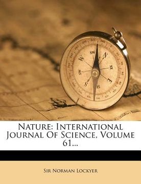 portada nature: international journal of science, volume 61... (en Inglés)