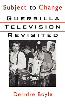 portada Subject to Change: Guerrilla Television Revisited (en Inglés)