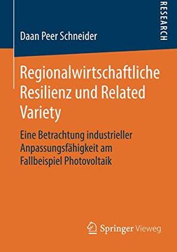 portada Regionalwirtschaftliche Resilienz und Related Variety: Eine Betrachtung Industrieller Anpassungsfähigkeit am Fallbeispiel Photovoltaik (en Alemán)