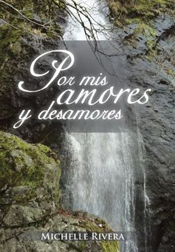 portada Por mis Amores y Desamores (in Spanish)