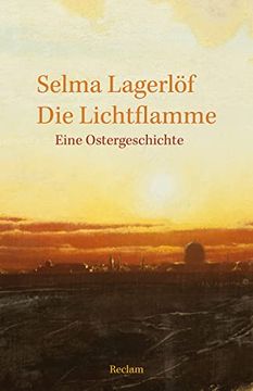 portada Die Lichtflamme: Eine Ostergeschichte (Reclams Universal-Bibliothek) (en Alemán)