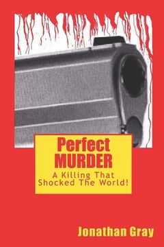 portada Perfect MURDER: A Killing That Shocked The World! (in English)