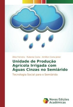 portada Unidade de Produção Agrícola Irrigada com Águas Cinzas no Semiárido: Tecnologia Social para o Semiárido