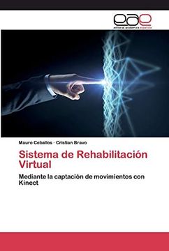 portada Sistema de Rehabilitación Virtual: Mediante la Captación de Movimientos con Kinect