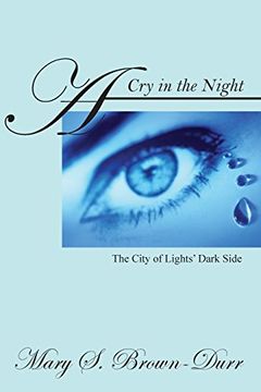 portada A Cry in the Night: The City of Lights' Dark Side