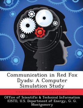 portada Communication in Red Fox Dyads: A Computer Simulation Study (en Inglés)
