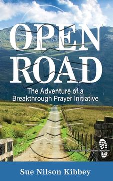 portada Open Road: The Adventure of a Breakthrough Prayer Initiative